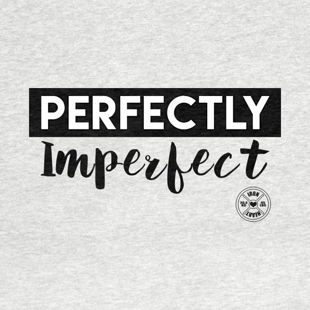 Perfectly Imperfect by ironheart